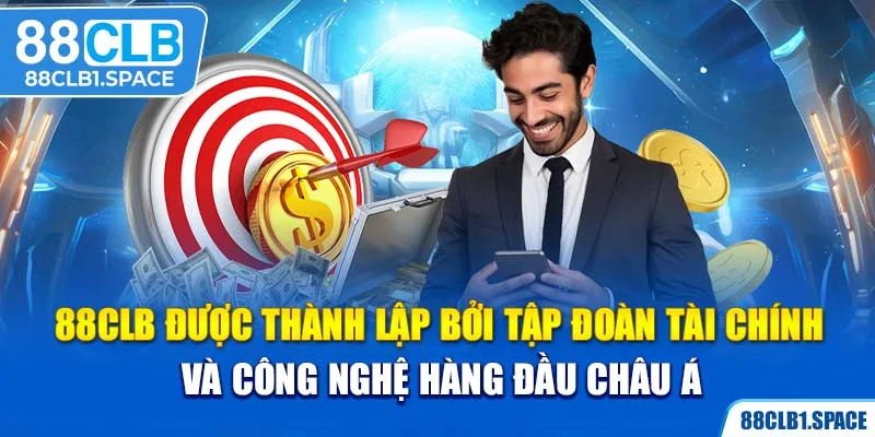 88CLB được thành lập bởi tập đoàn tài chính và công nghệ hàng đầu châu Á